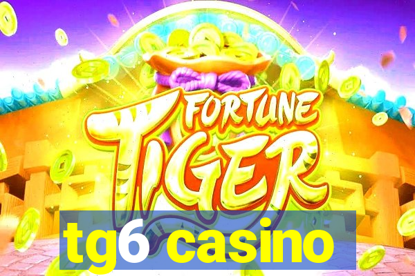 tg6 casino